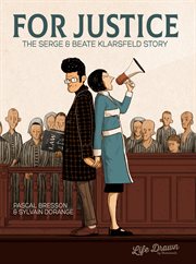 For justice: the serge & beate klarsfeld story cover image