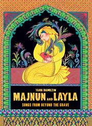 Majnun and Layla. Songs from Beyond the Grave cover image