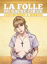 La Folle du Sacré Coeur. Intégrale numérique cover image
