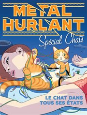 Métal Hurlant. Vol. 2. Hors-série Numérique : Spécial chats cover image