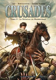 Crusades. Vol. 3. La Bataille de Mansourah cover image