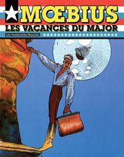 Mœbius Œuvres: Les Vacances du Major USA cover image