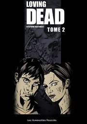 Loving Dead. Volume 2 cover image