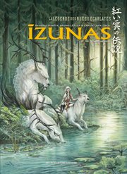 Izunas - Legende der scharlachroten Wolken, Die (2. Zyklus) : Band 1. Kamigakushi. Volume 1 cover image
