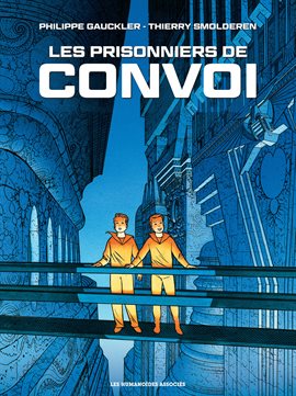 Umschlagbild für Convoi Vol. 2: Les Prisonniers de Convoi (French)