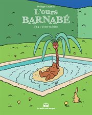 L'ours Barnabé. T24. Tout Va Bien cover image