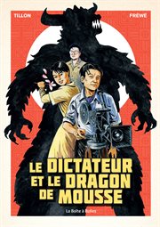 Le dictateur et le dragon de mousse cover image