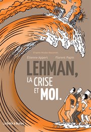 Lehman, la crise et moi cover image