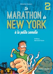 Le Marathon de New York à la petite semelle. Vol. 2 cover image