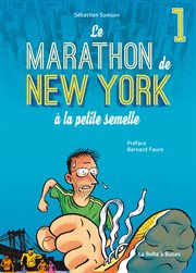 Le Marathon de New York à la petite semelle. Vol. 1 cover image