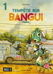 Tempête sur Bangui. Vol. 1. Partie 1 cover image