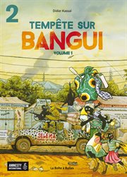 Tempête sur Bangui. Vol. 1. Partie 2 cover image