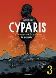 Cyparis. Vol. 3. Le désastre cover image