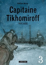 Capitaine Tikhomiroff. Vol. 3. Voyage cover image