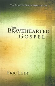 The bravehearted Gospel cover image