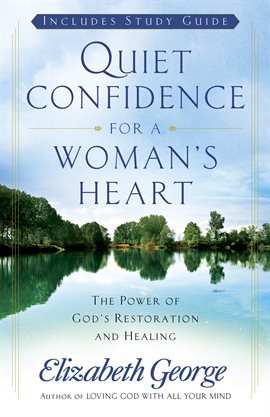 Cover image for Quiet Confidence for a Woman's Heart