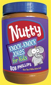 Nutty knock-knock jokes for kids cover image