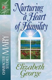 Nurturing a heart of humility cover image