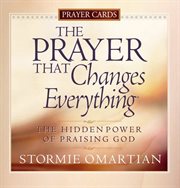 Prayer that changes everything : prayer cards cover image