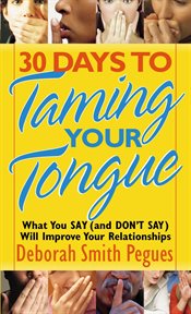 30 days to taming your tongue cover image