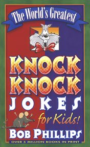 The world's greatest knock knock jokes for kids! cover image