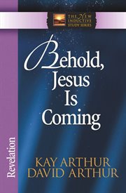 Behold, Jesus is coming! cover image