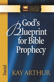 God's blueprint for Bible prophecy cover image