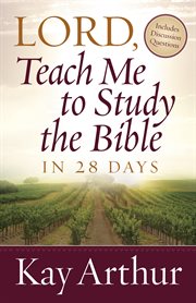 Lord, teach me to study the Bible in 28 days cover image
