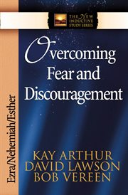 Overcoming fear & discouragement cover image