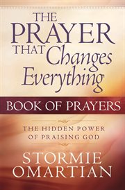 The prayer that changes everything : book of prayers cover image