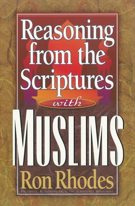 Cover image for Reasoning from the Scriptures with Muslims