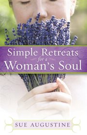 Simple retreats for a woman's soul cover image