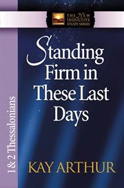 Standing firm in these last days cover image