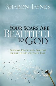 Your scars are beautiful to God cover image
