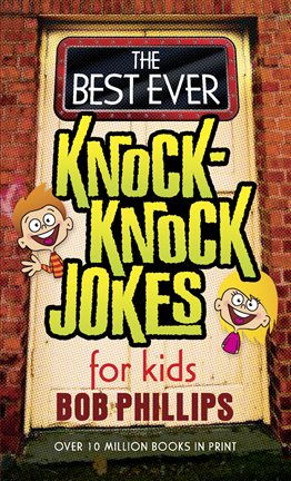Cover image for The Best Ever Knock-Knock Jokes for Kids