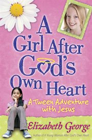 A girl after God's own heart cover image