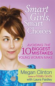 Smart girls, smart choices cover image