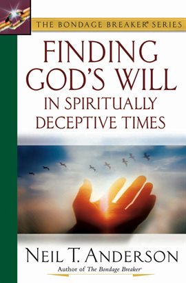 Cover image for Finding God's Will in Spiritually Deceptive Times