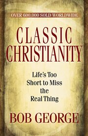 Classic Christianity cover image
