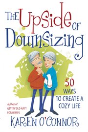 The upside of downsizing cover image
