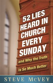52 lies heard in church every Sunday cover image