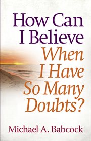 How can I believe when I have so many doubts? cover image