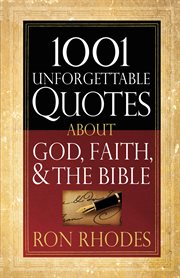 1001 unforgettable quotes about God, faith, & the Bible cover image
