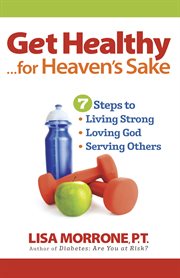 Get healthy, for heaven's sake cover image