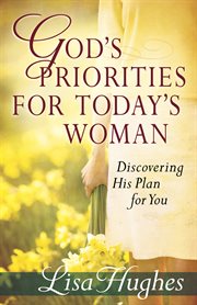God's priorities for today's woman cover image