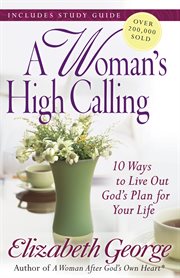 A woman's high calling cover image