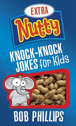 Cover image for Extra Nutty Knock-Knock Jokes for Kids
