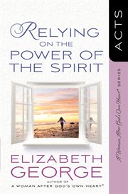 Relying on the power of the spirit : Acts cover image