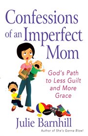 Confessions of an imperfect mom cover image