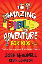 The amazing Bible adventure for kids cover image